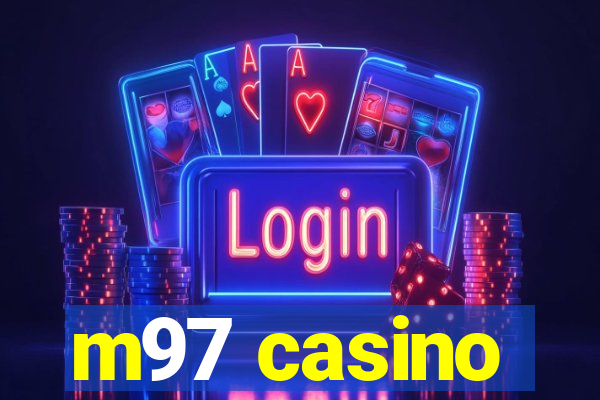 m97 casino